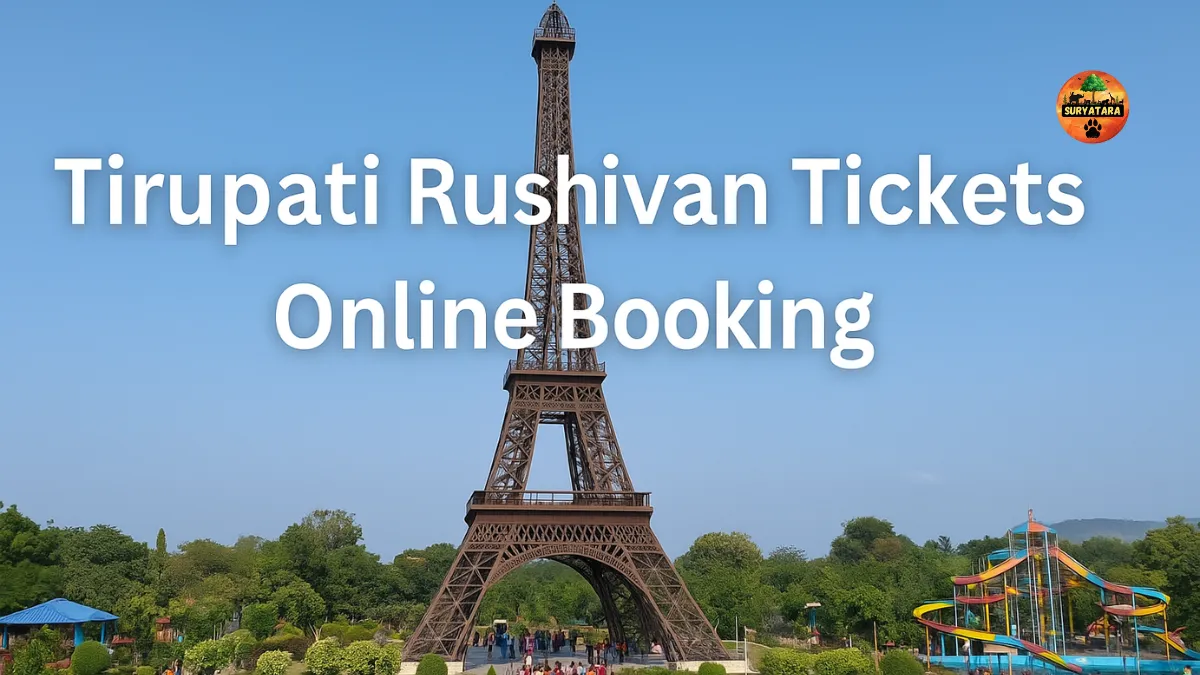 Tirupati Rushivan Tickets Online Booking