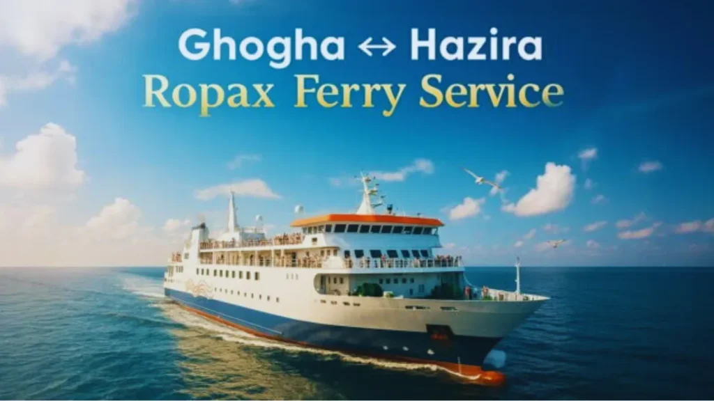 Ghogha-Hazira Ro-Ro Ferry-Ticket Price-Time Table-Booking
