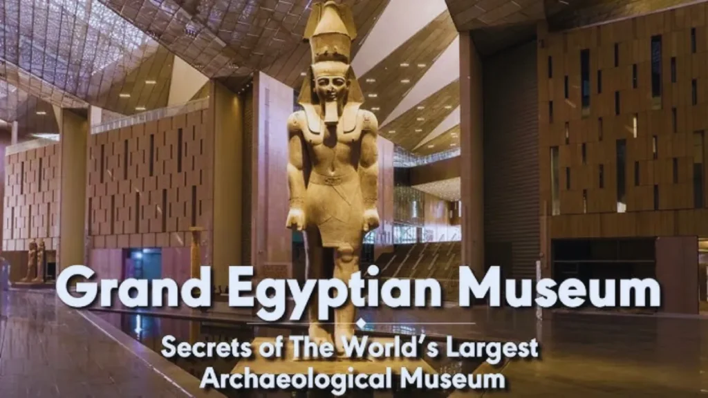 Grand Egyptian Museum